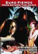 Euro Fiends From Beyond The Grave On DVD