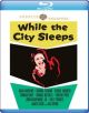 While the City Sleeps (1956) on Blu-ray
