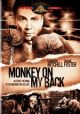 Monkey On My Back On DVD