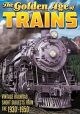 The Golden Age Of Trains On DVD
