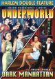 Underworld (1937) / Dark Manhattan (1937) On DVD