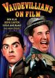 Vaudevillians On Film On DVD