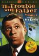 The Trouble With Father, Vols. 1-3 On DVD