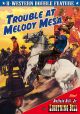 Trouble At Melody Mesa (1949)/Lightning Bill (1934) On DVD
