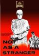 Not As A Stranger (1955) On DVD