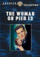 The Woman On Pier 13 (1949) On DVD