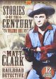 Stories Of The Century, Vol. 1: Matt Clark, Railroad Detective On DVD