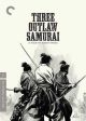 Three Outlaw Samurai (Criterion Collection) (1964) On DVD