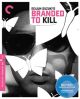 Branded To Kill (Criterion Collection) (1967) On Blu-Ray