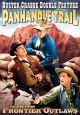 Buster Crabbe Double Feature: Panhandle Trail (1942)/Frontier Outlaws (1944) On DVD