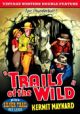 Trails Of The Wild/Silver Trail (1937) on DVD