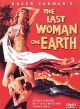 The Last Woman On Earth (Widescreen Version) (1960) On DVD