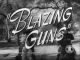 Blazing Guns (1943) DVD-R