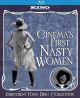 Cinema's First Nasty Women on Blu-ray