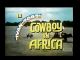 Cowboy in Africa (1967-1968 TV series, 19 episodes) DVD-R
