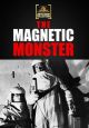 The Magnetic Monster (1953) On DVD