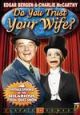 Do You Trust Your Wife?, Vol. 1 On DVD