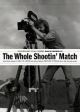The Whole Shootin' Match (1978) DVD-R
