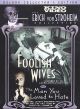 Foolish Wives (1922)/The Man You Loved To Hate (1979) On DVD