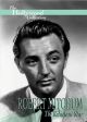 The Hollywood Collection: Robert Mitchum: The Reluctant Star (1991) On DVD