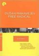 Eclipse Series 18: Dusan Makavejev: Free Radical (Criterion Collection) On DVD