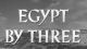 Egypt by Three (1953) DVD-R 