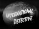 International Detective (1959-1961 TV series, 9 episodes) DVD-R