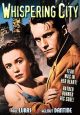 Whispering City (1947) On DVD