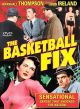 The Basketball Fix (1951) On DVD