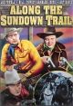 Along The Sundown Trail (1942) On DVD