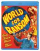 World For Ransom (1954) On Blu-Ray