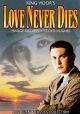 Love Never Dies (1921) On DVD