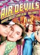 Air Devils (1938) On DVD