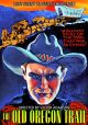 The Old Oregon Trail (1928)/Revenge Of The Range (1925) On DVD