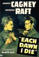 Each Dawn I Die (1939) On DVD