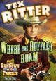 Where The Buffalo Roam (1938)/Sundown On The Prairie (1939) On DVD