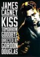 Kiss Tomorrow Goodbye (Remastered Edition) (1950) On DVD