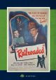 Railroaded (1947) On DVD