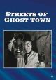 Streets Of Ghost Town (1950) On DVD