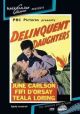 Delinquent Daughters (1944) On DVD