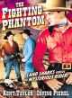 The Fighting Phantom (1933) On DVD