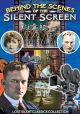 Behind The Scenes Of The Silent Screen On DVD