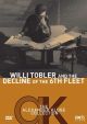 Willi Tobler And The Decline Of The 6th Fleet (Willi Tobler Und Der Untergang Der 6. Flotte) (1972) On DVD