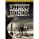 Without Honor Includes Bonus Movies: Trouble in Texas / Call the Mesquiteers / Stampede On DVD