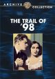 The Trail Of '98 (1928) On DVD