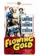 Flowing Gold (1940) On DVD