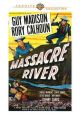 Massacre River (1949) On DVD