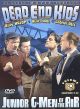 Dead End Kids - Vol 2: Junior G-Men (1942) On DVD