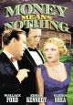 Money Means Nothing (1934) On DVD