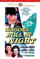 The Wagons Roll At Night (Remastered Edition) (1941) On DVD